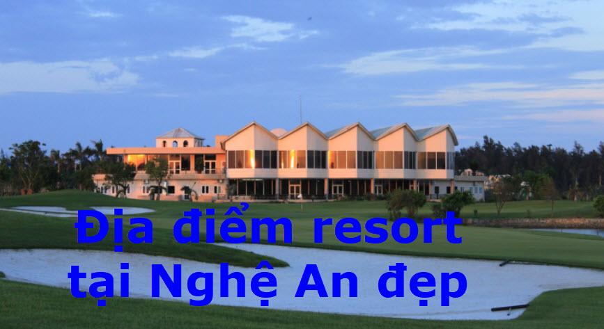 Những địa điểm resort tại Nghệ An đẹp tốt nhất nên đến 1 lần trong đời 1
